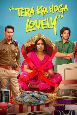 Tera Kya Hoga Lovely 2024 Hindi HDTVRip – – Movie Poster